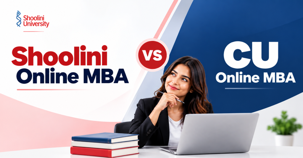 Shoolini Online MBA vs CU Online MBA 2026: Which Is Better?